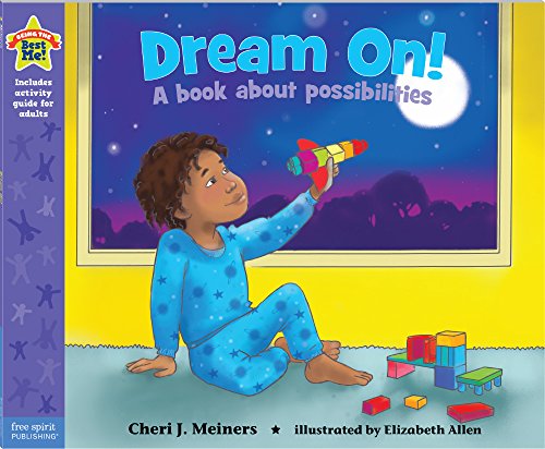 Dream On! A book about possibilities!